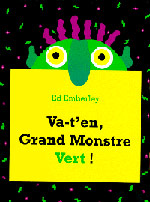 Va-t'en, Grand Monstre Vert ! - Ed Emberley